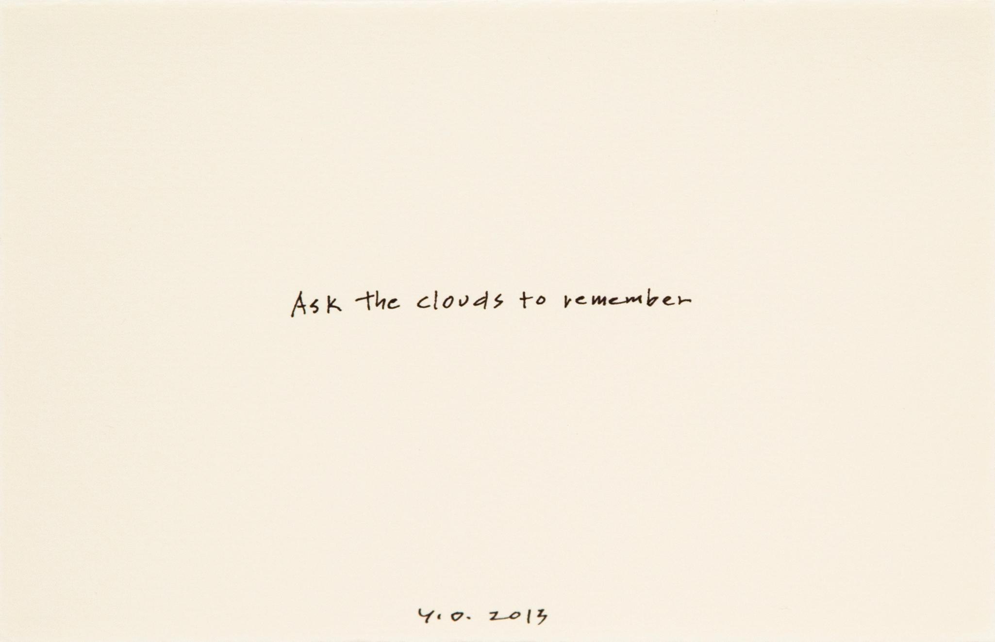 Peça às Nuvens para Lembrar, 2013